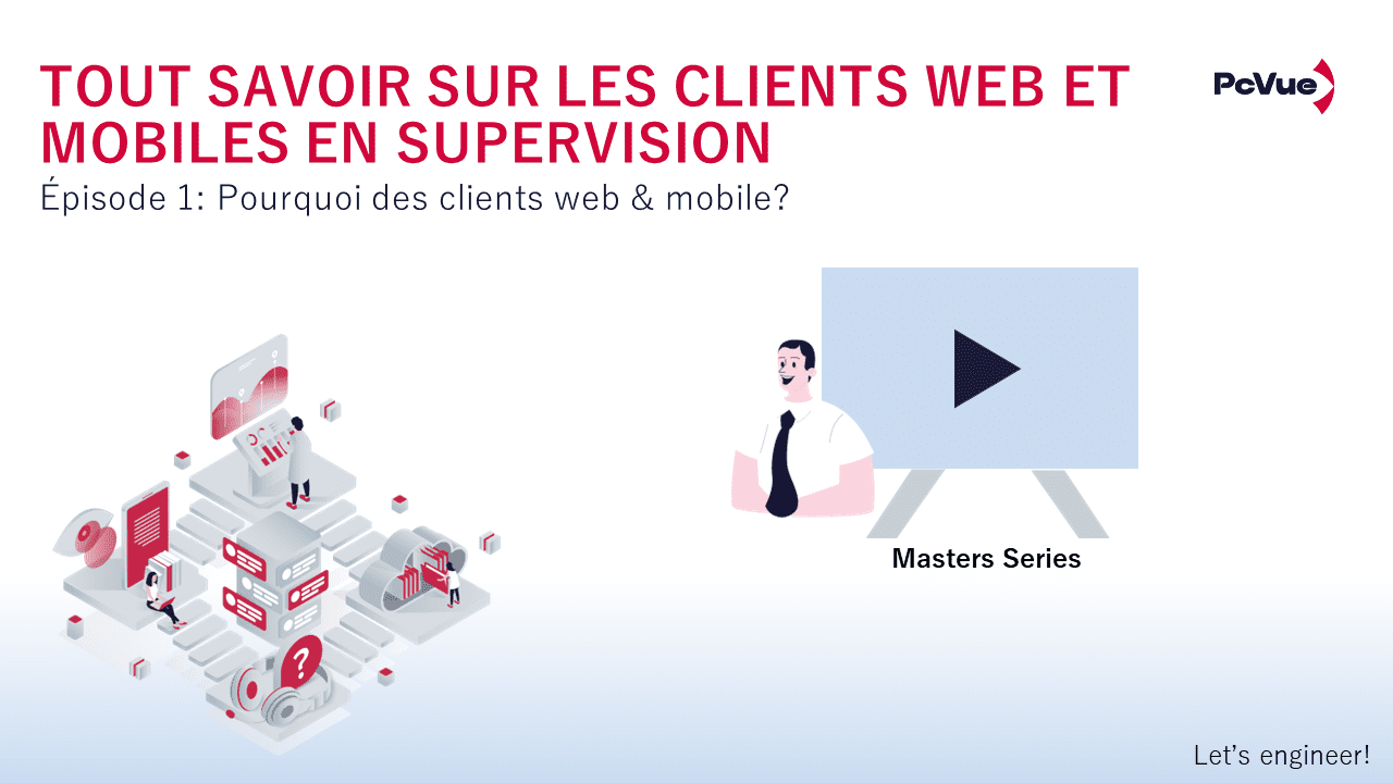 Master Series – S2E1 – Tout savoir sur les clients web et mobiles : Pourquoi des clients web&mobile?