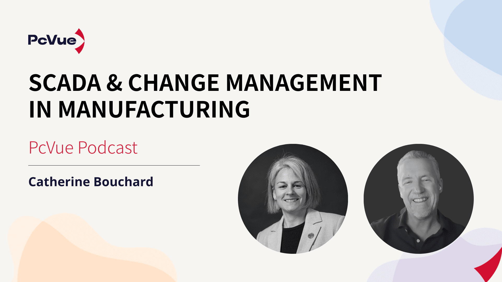 PcVue Podcast SCADA & Change Management in Manufacturing